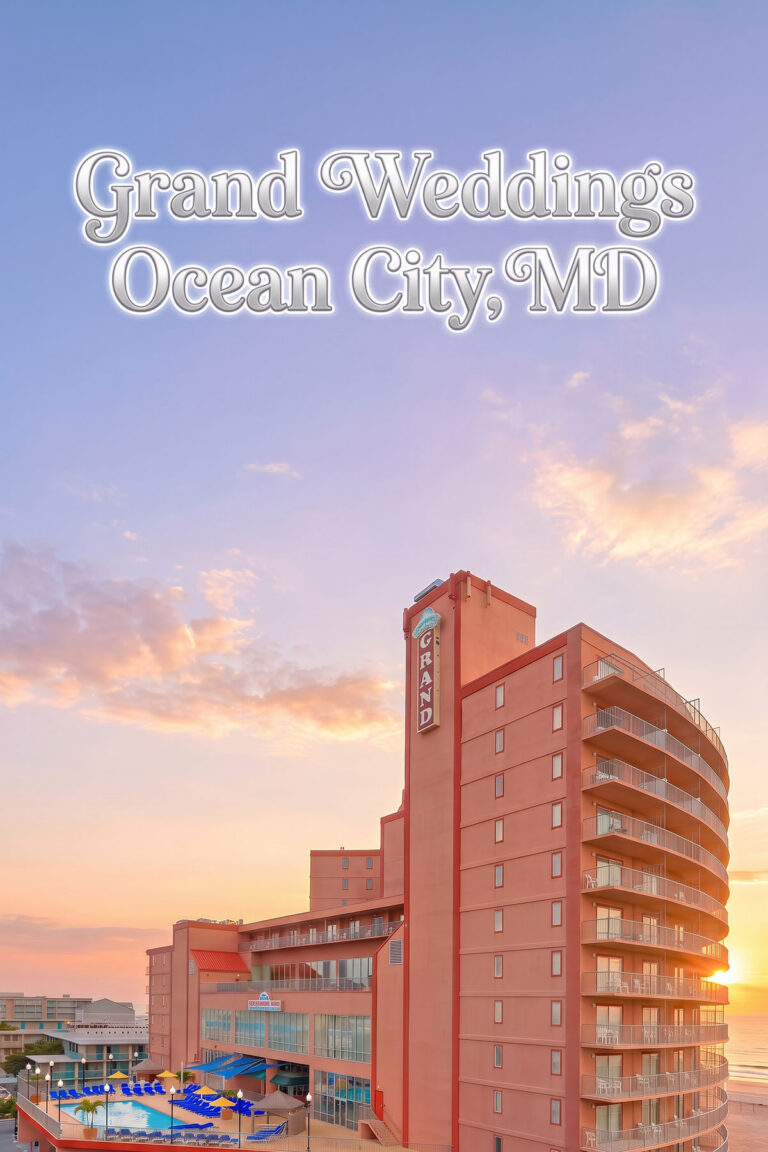 Grand Weddings Ocean City Maryland