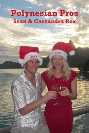 French Polynesia Travel Professionals Sean and Cassandra Rox